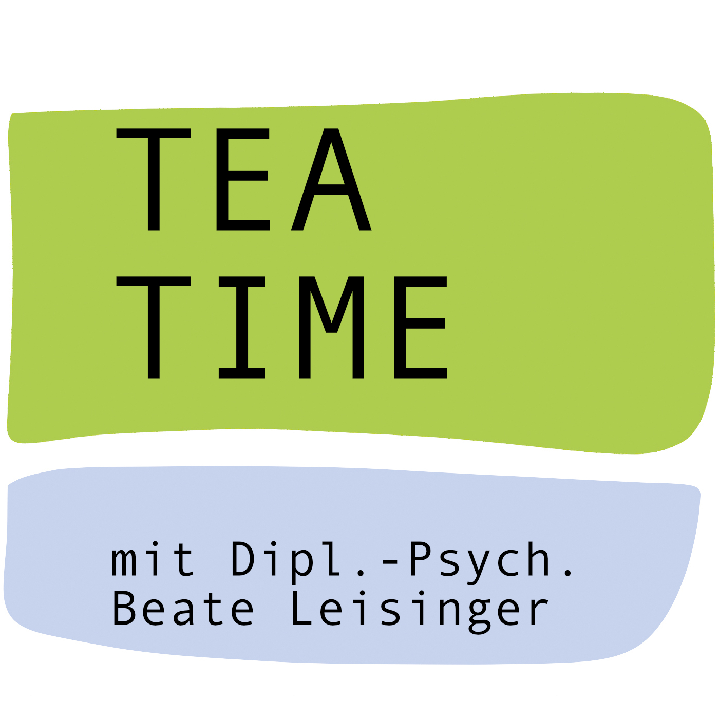 Tea Time mit Dipl.-Psych. Beate Leisinger